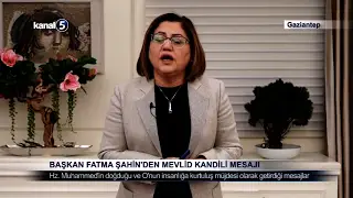 Başkan Fatma Şahin’den Mevlid Kandili Mesajı