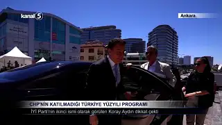 CHP’nin Katılmadığı Türkiye Yüzyılı Programı