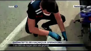 Gaziantep’te Dev Kaçakçılık Operasyonu