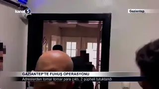 Gaziantep’te Fuhuş Operasyonu