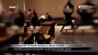 Gaziantep’te Kafe Savaş Alanına Döndü