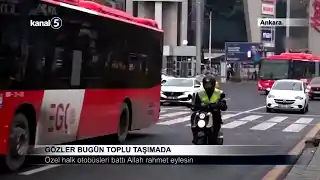 Gözler Bugün Toplu Taşımada