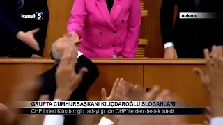 Grupta Cumhurbaşkanı Kılıçdaroğlu Sloganları