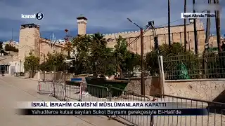 İsrail İbrahim Camisi’ni Müslümanlara Kapattı
