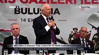 KKTC Meclis Başkanı Töre Gaziantep’te Kıbrıs Gazileriyle Buluştu