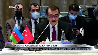Tanap’ın Kapasitesi İki Katına Çıktı