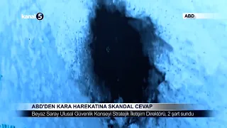 ABD’den Kara Harekatına Skandal Cevap