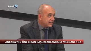 Ankara’nın Gündemi Ankara Meydanı’nda