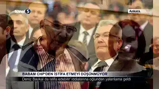 Babam CHP’den İstifa Etmeyi Düşünmüyor