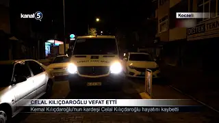 Celal Kılıçdaroğlu Vefat Etti
