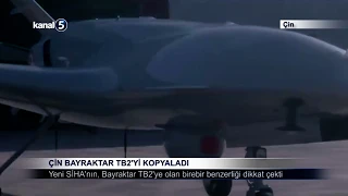 Çin Bayraktar TB2’yi Kopyaladı