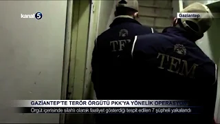 Gaziantep’te Terör Örgütü PKK’ya Yönelik Operasyon