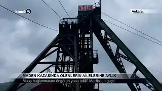 Maden Kazasında Ölenlerin Ailelerine Aylık