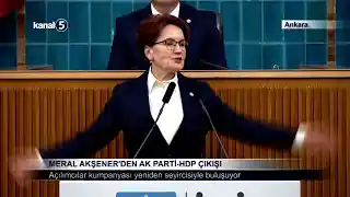 Meral Akşener’den AK Parti-HDP Çıkışı