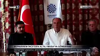 Muharrem İnce’den Altılı Masa’ya Gönderme