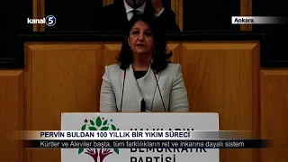 Pervin Buldan; 100 Yıllık Bir Yıkım Süreci