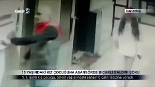 15 Yaşındaki Kız Çocuğuna Asansörde Bıçaklı Saldırı Şoku