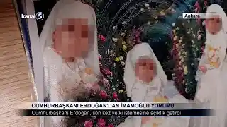 Cumhurbaşkanı Erdoğan’dan İmamoğlu Yorumu