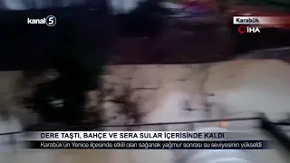 Dere Taştı, Bahçe ve Sera Sular İçerisinde Kaldı