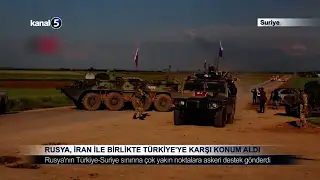Rusya, İran İle Birlikte Türkiye’ye Karşı Konum Aldı
