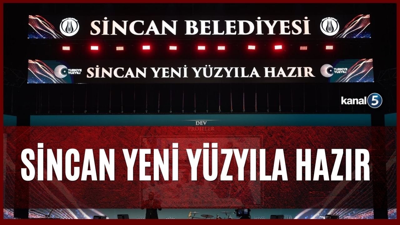 Sincan yeni yüzyıla hazır