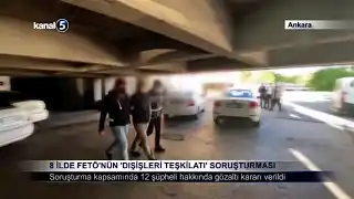 8 İlde FETÖ’nün ‘Dışişleri Teşkilatı’ Soruşturması