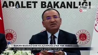 Bakan Bozdağ’dan Kılıçdaroğlu’na YSK Yanıtı