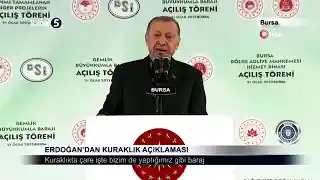 Erdoğan’dan Kuraklık Açıklaması
