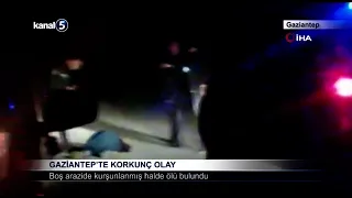Gaziantep’te Korkunç Olay