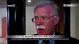 John Bolton, Başkanlığa Adaylığını Açıkladı