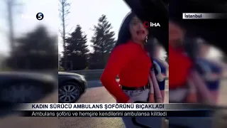 Kadın Sürücü Ambulans Şoförünü Bıçakladı