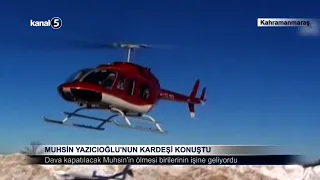 Muhsin Yazıcıoğlu’nun Kardeşi Konuştu