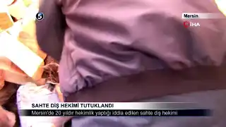 Sahte Diş Hekimi Tutuklandı