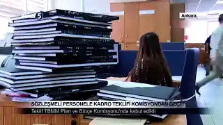 Sözleşmeli Personele Kadro Teklifi Komisyondan Geçti