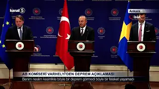 AB KOMİSERİ VARHELYİ’DEN DEPREM AÇIKLAMASI