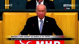 BAHÇELİ’DEN AHBAP VE BABALA’YA TEPKİ