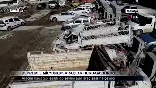 DEPREMDE MİLYONLUK ARAÇLAR HURDAYA DÖNDÜ