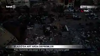 ELAZIĞ’DA ART ARDA DEPREMLER