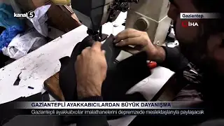 Gaziantepli Ayakkabıcılardan Büyük Dayanışma