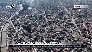 HATAY’DA HİÇBİR EVİN YIKILMADIĞI MAHALLE
