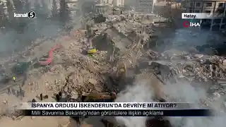 İSPANYA ORDUSU İSKENDERUN’DA DEVRİYE Mİ ATIYOR?