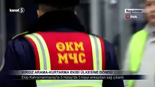 KIRGIZ ARAMA-KURTARMA EKİBİ ÜLKESİNE DÖNDÜ