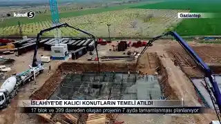 Depremden Etkilenen İslahiye’de Kalıcı Konutların Temeli Atıldı
