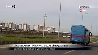 Diyarbakır D Tipi Kapalı Cezaevi Boşaltıldı