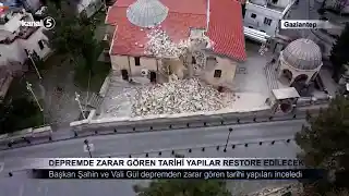 Gaziantep’te Depremde Zarar Gören Tarihi Yapılar Restore Edilecek