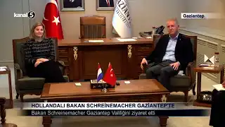 Hollandalı Bakan Schreinemacher Gaziantep’te