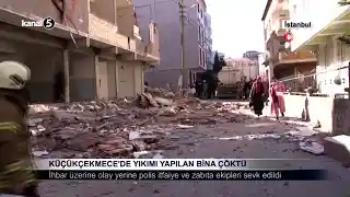 Küçükçekmece’de Yıkımı Yapılan Bina Çöktü