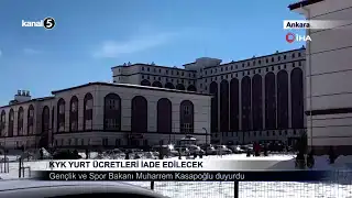 KYK Yurt Ücretleri Öğrencilere İade Edilecek