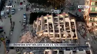 ÖSYM’den Afet Bölgesi Olan 4 İl İçin Sınav Kararı