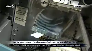Suudi Mevduatı Türkiye’nin Döviz Rezervlerini Artırdı